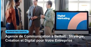 Agence de Communication à Belfort : Stratégie, Création et Digital pour Votre Entreprise - Based Click