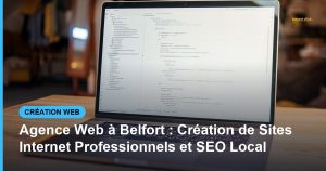 Agence Web à Belfort : Création de Sites Internet Professionnels et SEO Local - Based Click