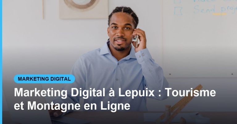 Marketing Digital à Lepuix : Tourisme et Montagne en Ligne - Based Click