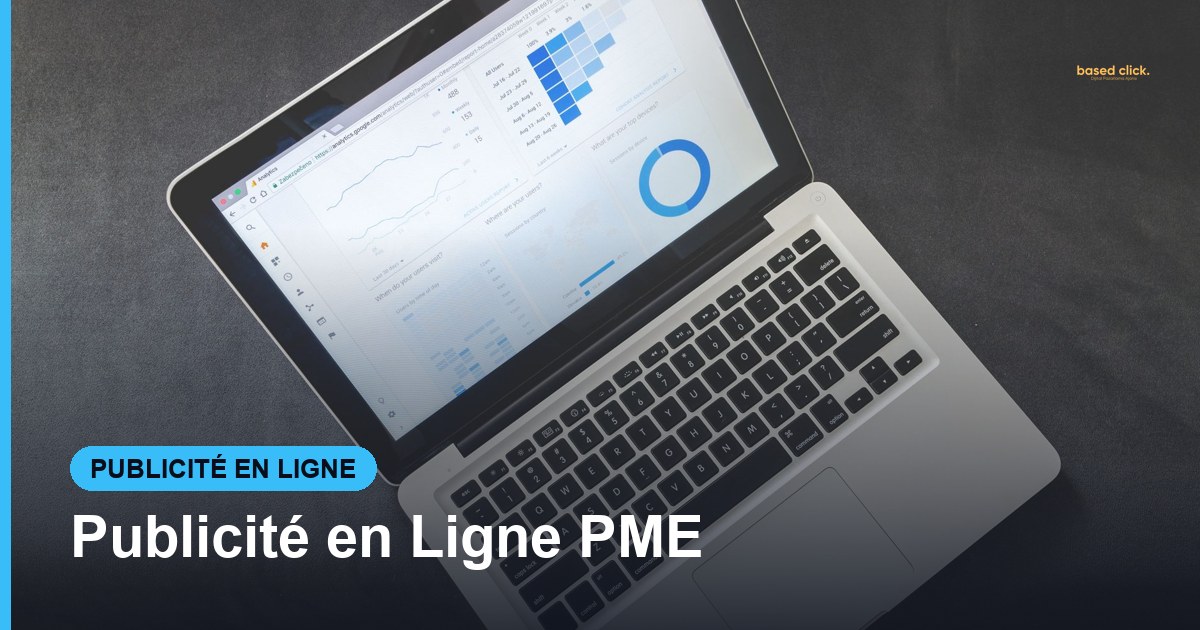 Publicité en Ligne PME - Based Click